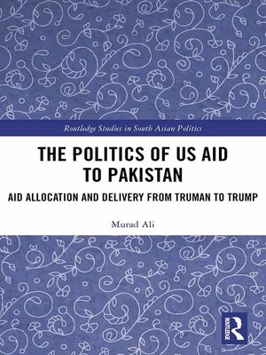 cover image of The Politics of US Aid to Pakistan